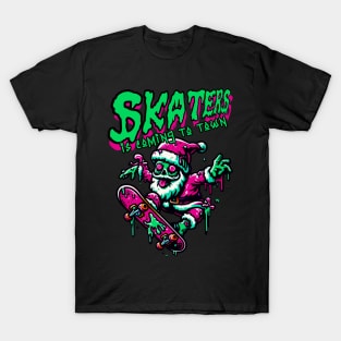 SKATERS IS COMING T-Shirt